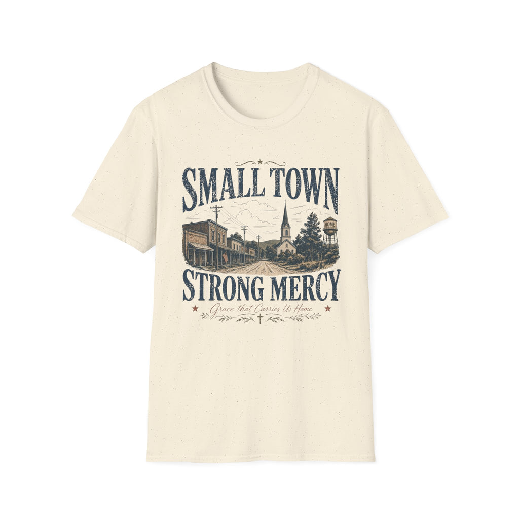 Small Town Strong Mercy T-Shirt