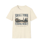 Small Town Strong Mercy T-Shirt