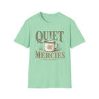 Quiet Mercies T-Shirt