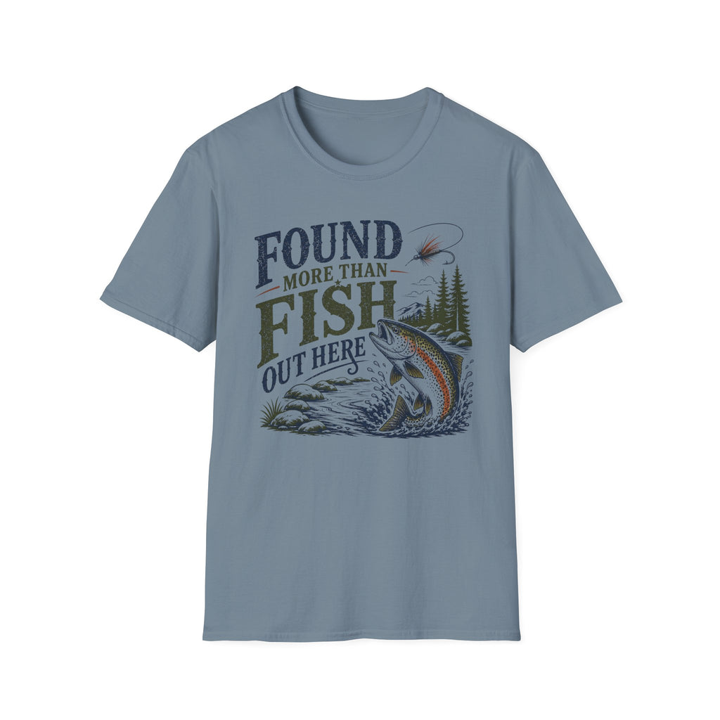 Found More than Fish Out Here T-Shirt