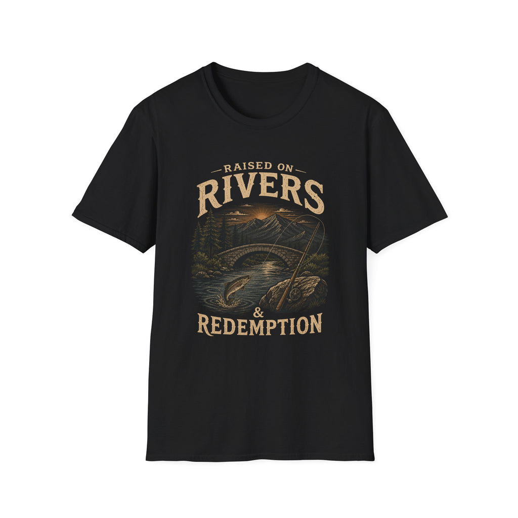 Raised on Rivers and Redemption T-Shirt