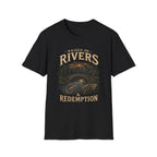 Raised on Rivers and Redemption T-Shirt