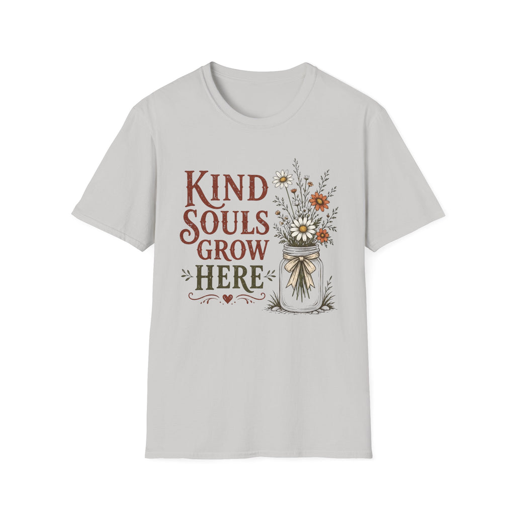 Kind Souls Grow Here T-Shirt