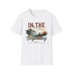 In The Beginning God T-Shirt