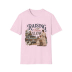 Raising Them Slow T-Shirt