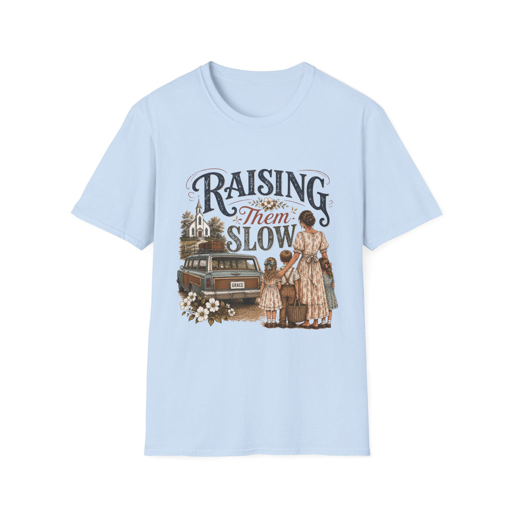 Raising Them Slow T-Shirt