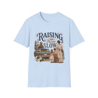 Raising Them Slow T-Shirt