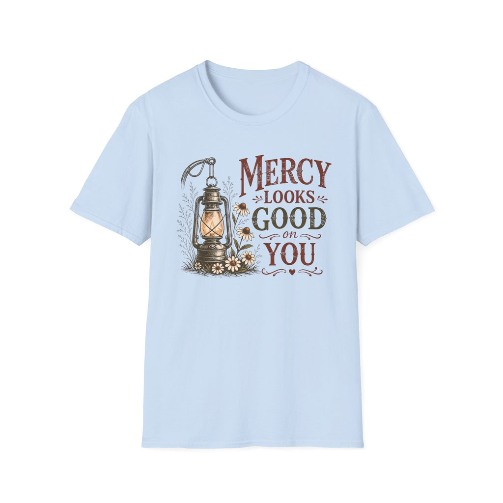 Mercy Looks Good on You T-Shirt