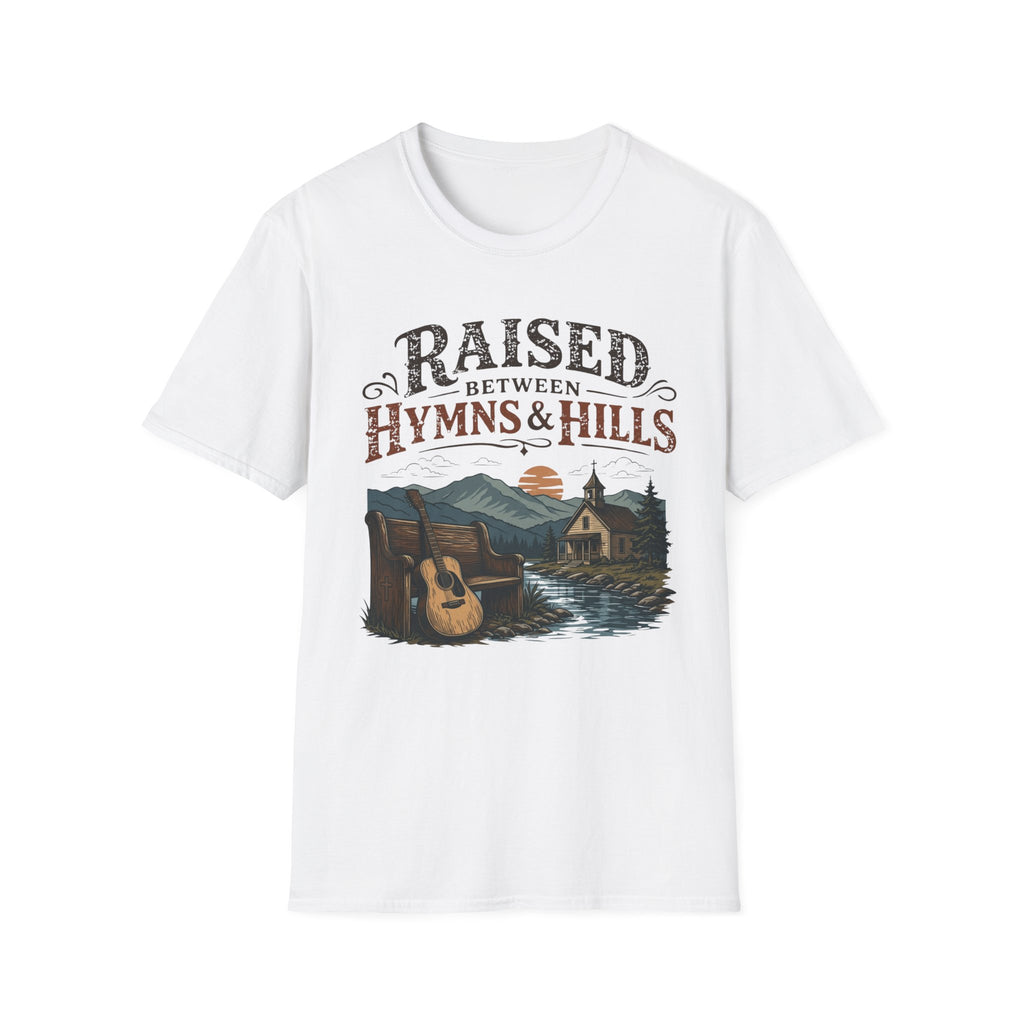 Raised Between Hymns and Hills T-Shirt