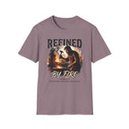 Refined by Fire T-Shirt