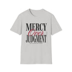 Mercy Over Judgment (Typography) T-Shirt