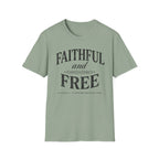 Faithful and Free T-Shirt