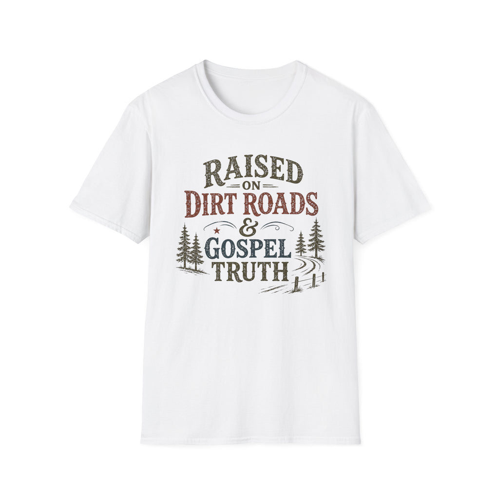 Dirt Roads and Gospel Truth T-Shirt