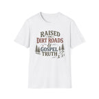 Dirt Roads and Gospel Truth T-Shirt