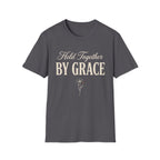 Held Together by Grace T-Shirt