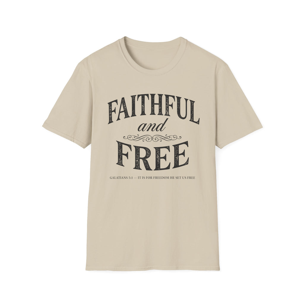 Faithful and Free T-Shirt