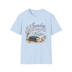 Sunday Mornings Matter T-Shirt