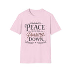 Peace Worth Passing Down T-Shirt