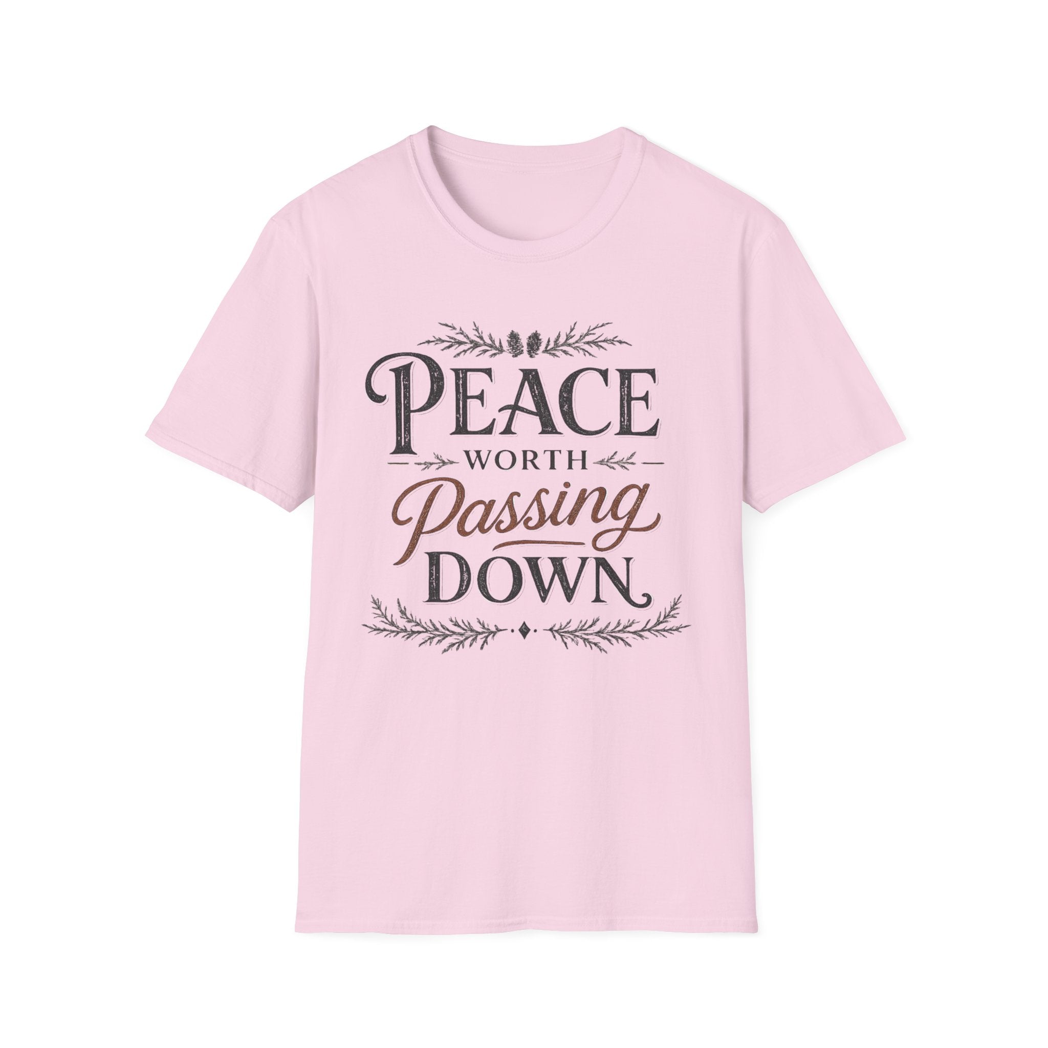 Peace Worth Passing Down T-Shirt