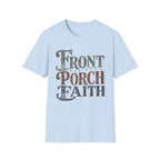 Front Porch Faith (Typography) T-Shirt