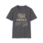 Where the Tide Meets Grace T-Shirt