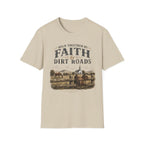 Faith and Dirt Roads T-Shirt