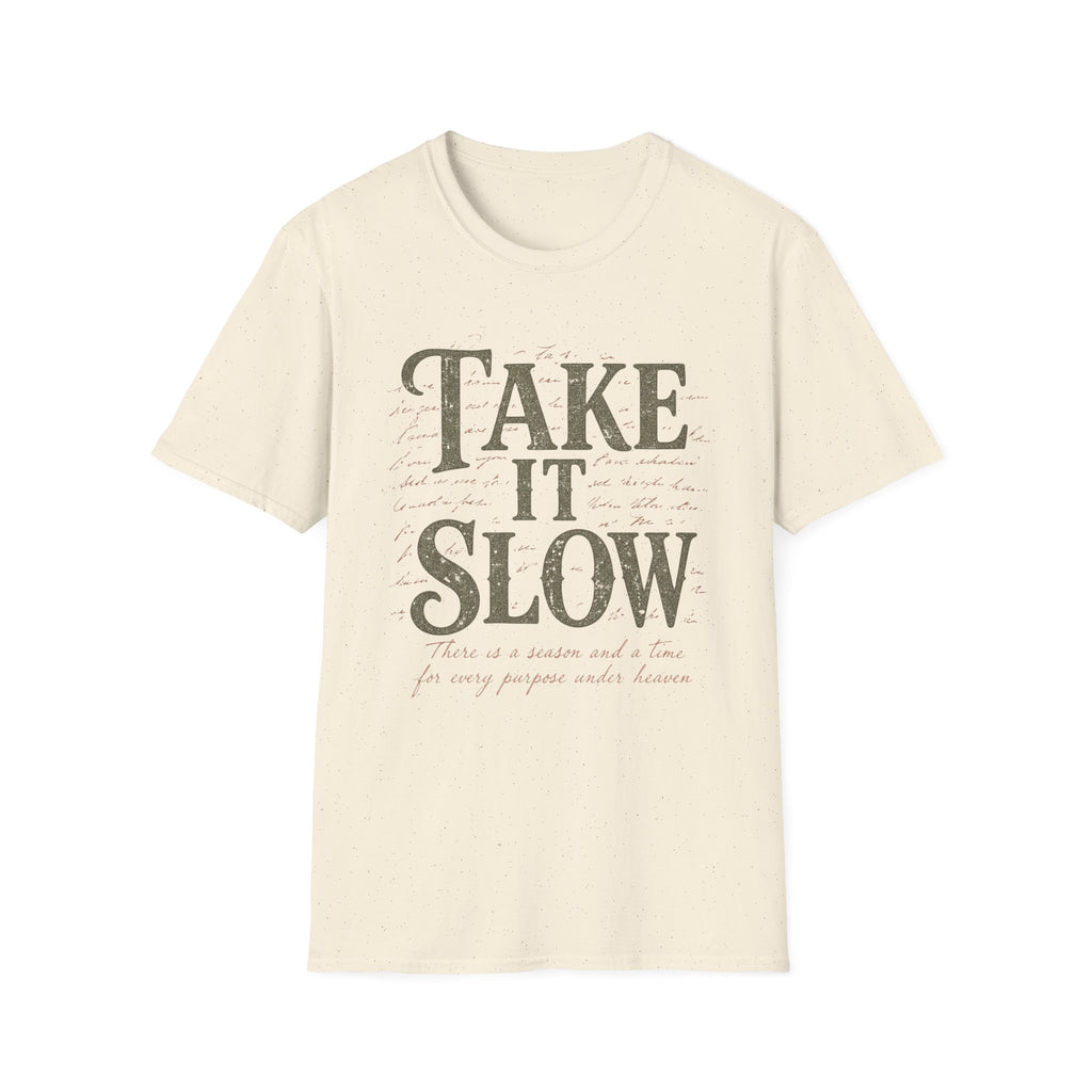 Take It Slow T-Shirt