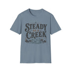 Steady as a Creek T-Shirt