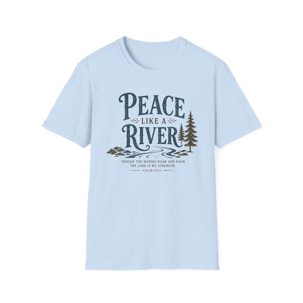 Peace Like a River T-Shirt