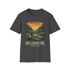 He Leads Me T-Shirt