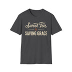 Sweet Tea & Saving Grace T-Shirt