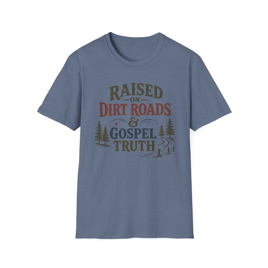 Dirt Roads and Gospel Truth T-Shirt