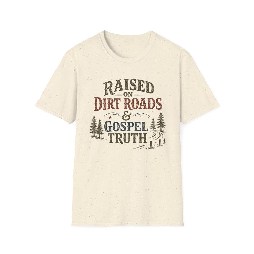 Dirt Roads and Gospel Truth T-Shirt