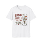 Kind Souls Grow Here T-Shirt