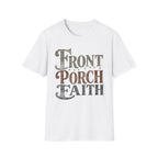 Front Porch Faith (Typography) T-Shirt