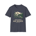 Your Ways are Higher T-Shirt