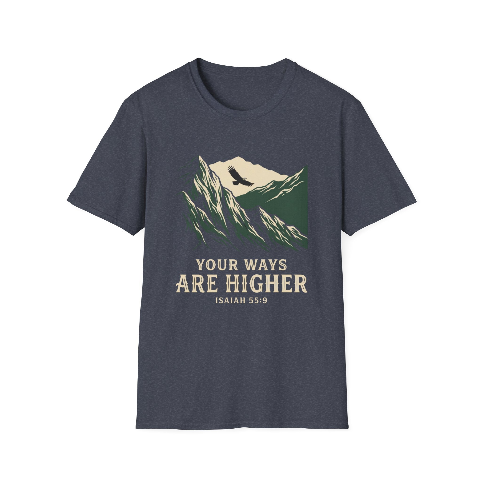 Your Ways are Higher T-Shirt