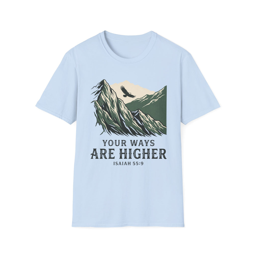 Your Ways are Higher T-Shirt