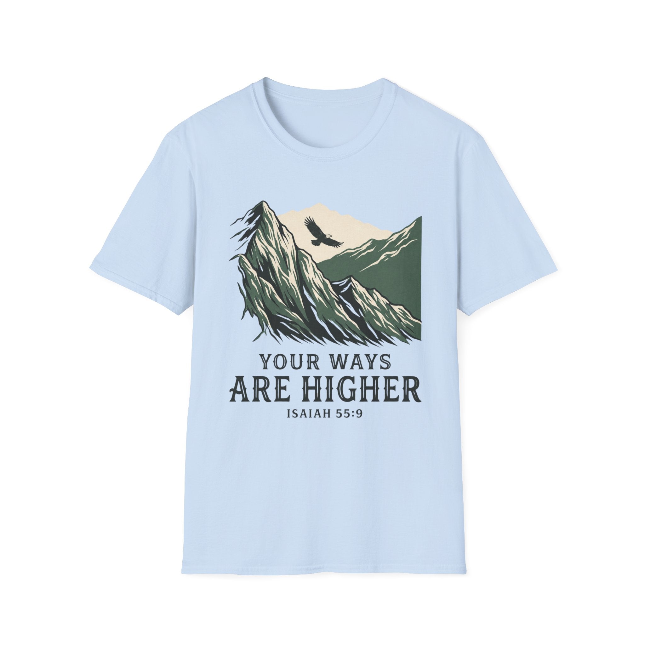 Your Ways are Higher T-Shirt