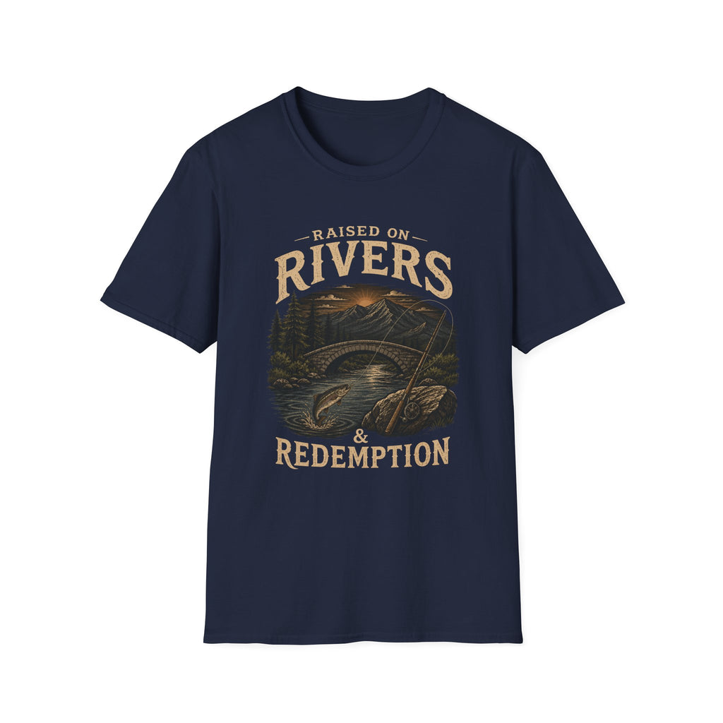 Raised on Rivers and Redemption T-Shirt