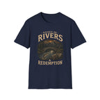 Raised on Rivers and Redemption T-Shirt