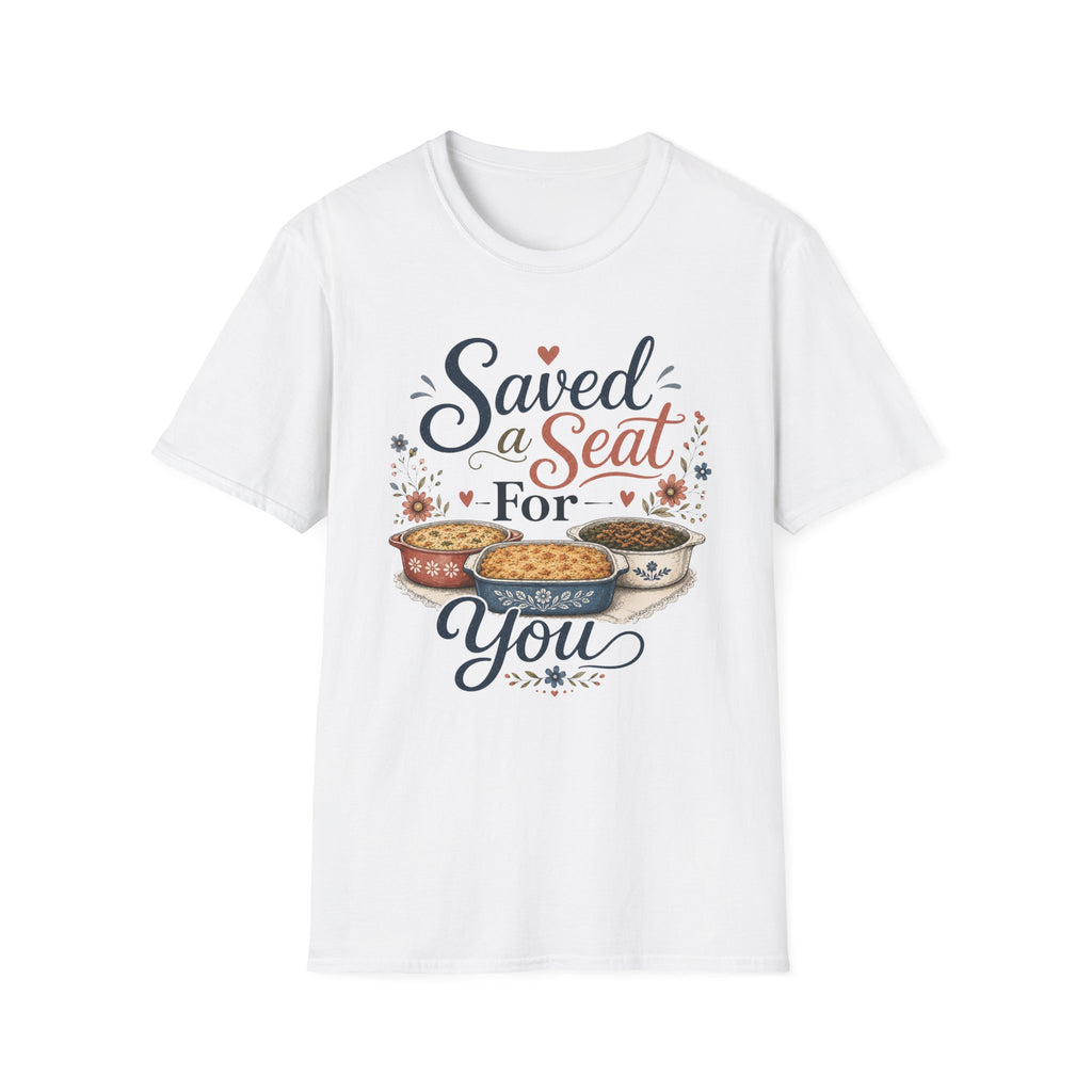 Saved a Seat for You T-Shirt
