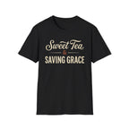 Sweet Tea & Saving Grace T-Shirt
