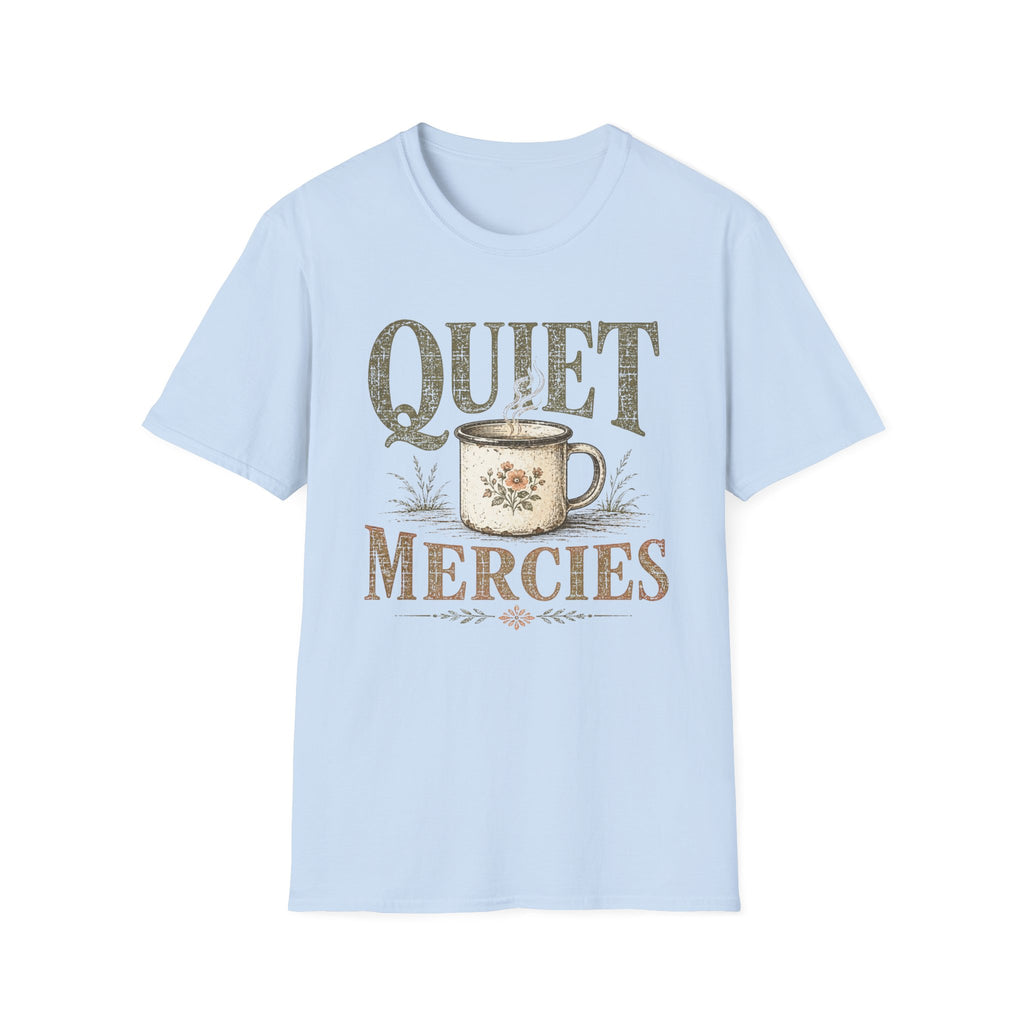 Quiet Mercies T-Shirt