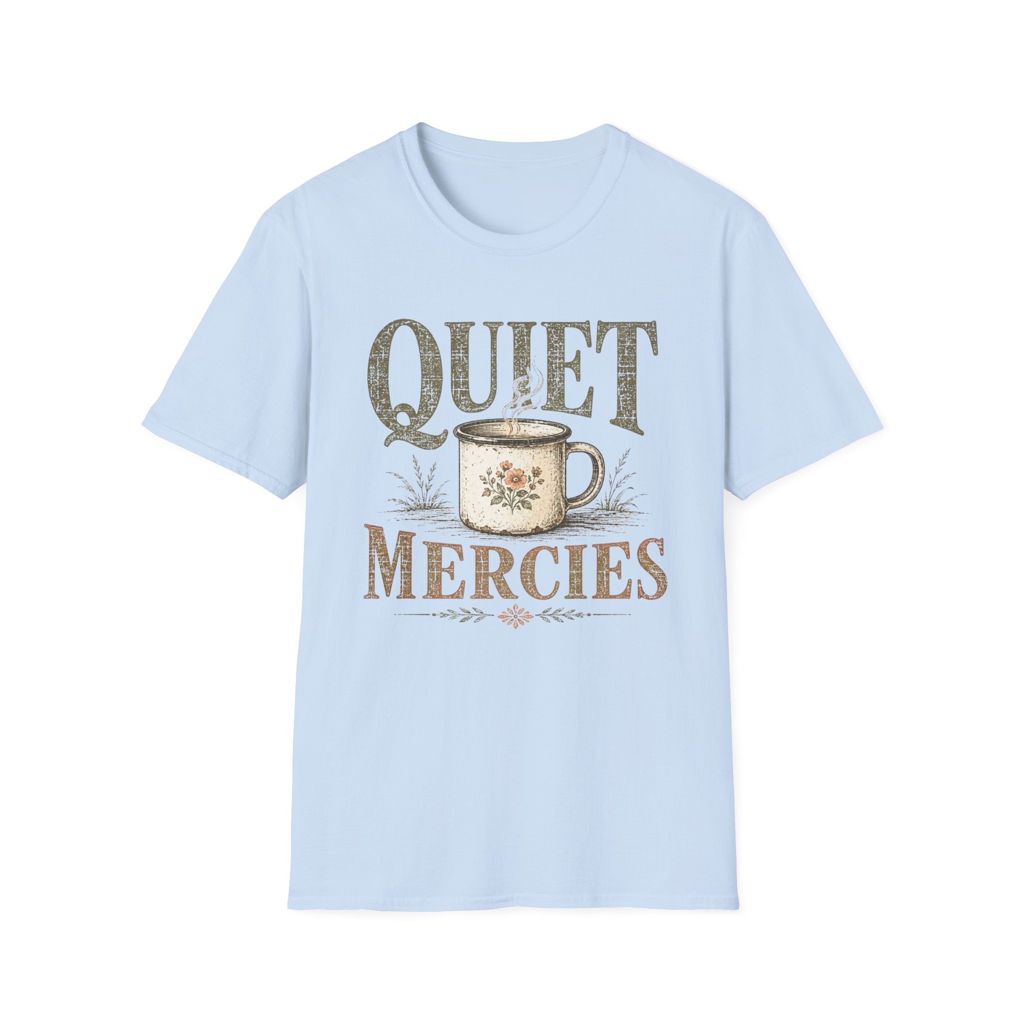 Quiet Mercies T-Shirt