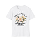 She Is Clothed in Strength T-Shirt