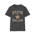 Faith Before Fence Lines T-Shirt