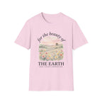 For the Beauty of the Earth T-Shirt