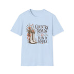 Country Roads and Kind Souls T-Shirt