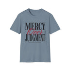 Mercy Over Judgment (Typography) T-Shirt